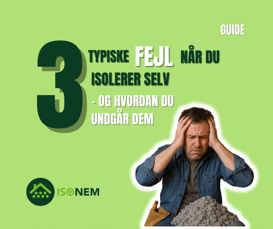 3 fejl når du isolerer selv, og hvordan du undgår dem