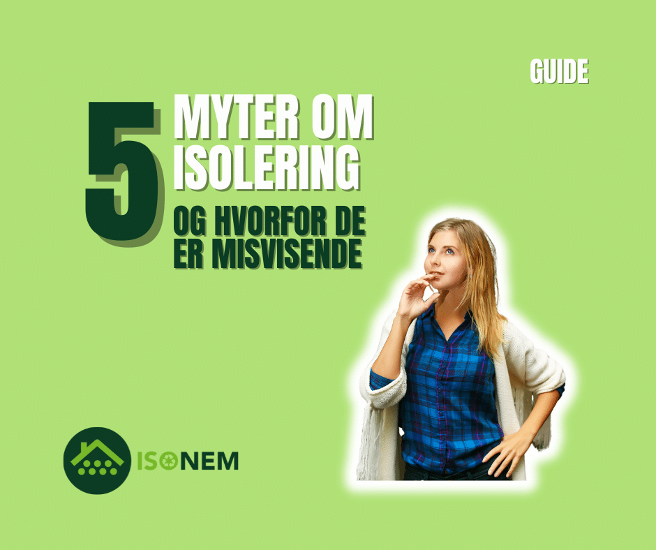 5 myter om isolering