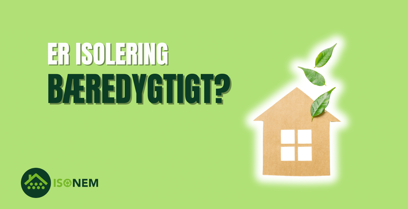 er isolering bæredygtigt